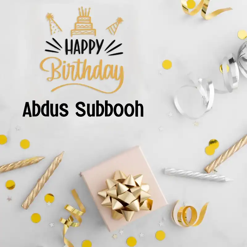 Happy Birthday Abdus Subbooh Golden Assortment Card